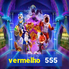 vermelho 555 plataforma de jogos